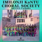 Imilonji Kantu Choral Society - Ibuyile I'Afrika (CD)