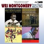 Wes Montgomery - Three Classic Albums Plus (CD)