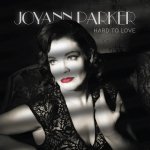 Joyann Parker - Hard to Love (CD)