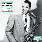 Illinois Jacquet - Flying Home (CD)