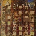 Miguel Kertsman with Camerata Cantione Antiqua & Angaatãnàmú - Amazonica (CD)