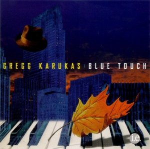 Gregg Karukas - Blue Touch (CD)