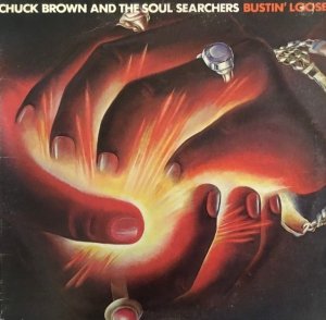 Chuck Brown And The Soul Searchers - Bustin' Loose (LP)