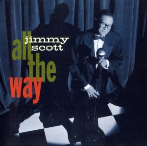 Jimmy Scott - All The Way (CD)