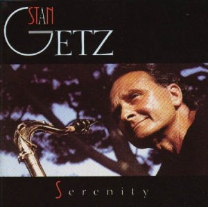 Stan Getz - Serenity (CD)