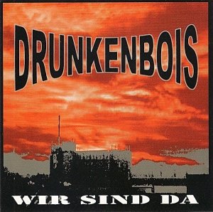 Drunkenbois - Wir Sind Da (CD)