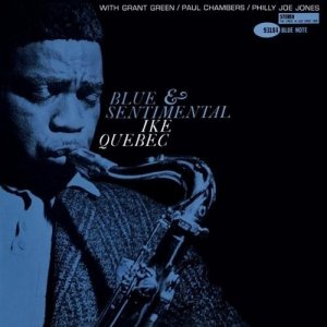 Ike Quebec - Blue & Sentimental (CD)