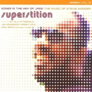Songs In The Key Of Jazz: Superstition The Music Of Stevie Wonder (CD)
