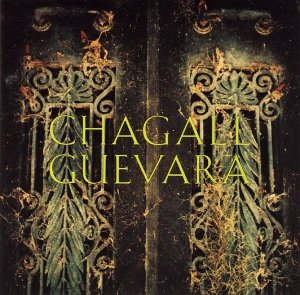 Chagall Guevara - Chagall Guevara (CD)
