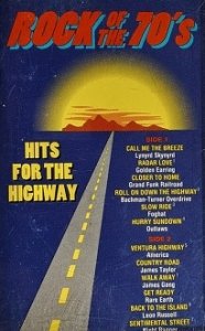 Rock Of The 70's Hits For The Highway (MC)