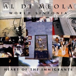 Al Di Meola - World Sinfonia - Heart Of The Immigrants (CD)