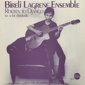 Bireli Lagrene Ensemble - Routes To Django (Live At The »Krokodil«) (LP)