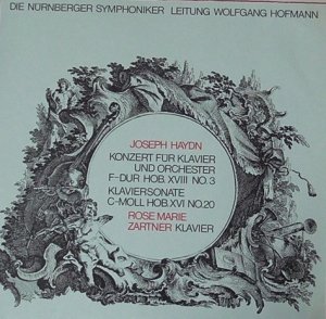 Joseph Haydn - Die Nürnberger Symphoniker, Wolfgang Hofmann, Rose Marie Zartner - Konzert Für Klavier Und Orchester F-Dur Hob. XVII No. 3 / Klaviersonate C-Moll Hob.XVI No.20 (LP)