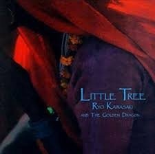Ryo Kawasaki And The Golden Dragon - Little Tree (LP) 