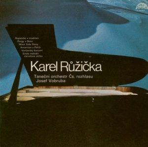Karel Růžička, Prague Radio Dance Orchestra, Josef Vobruba - Piano In Concert  (LP)