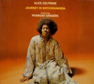 Alice Coltrane Featuring Pharoah Sanders - Journey In Satchidananda (CD)