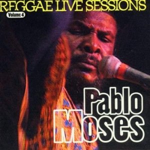 Pablo Moses - Reggae Live Sessions Volume 4 (CD)