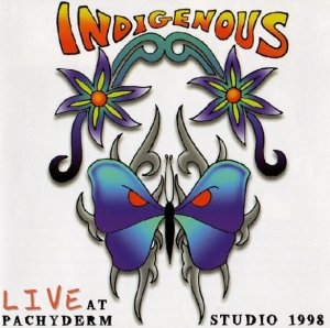 Indigenous - Live At Pachyderm Studio 1998 (CD)