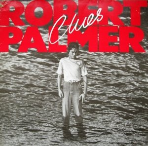 Robert Palmer - Clues (LP)