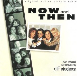 Cliff Eidelman - Now And Then (CD)