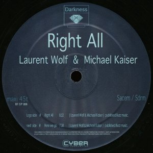 Laurent Wolf & Michael Kaiser - Right All (12'')