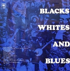 Blacks Whites And Blues (LP)