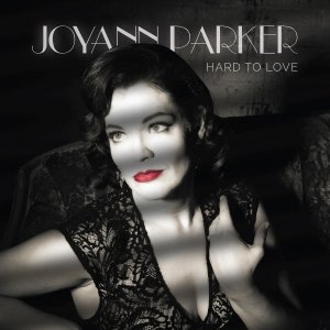 Joyann Parker - Hard to Love (CD)