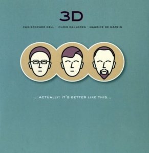 3D - Actually: It's Better Like This (CD)