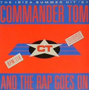 Commander Tom - And The Rap Goes On (12'')