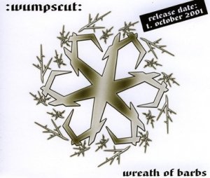 :wumpscut: - Wreath Of Barbs - Promo Edition (CD)