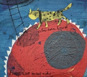 Alin Coen Band - Einer Will Immer Mehr (CD)