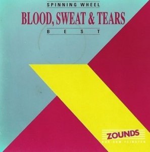 Blood, Sweat And Tears - Best - Spinning Wheel (CD)