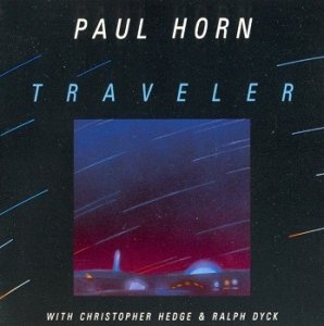 Paul Horn With Christopher Hedge And Ralph Dyck - Traveler (CD)