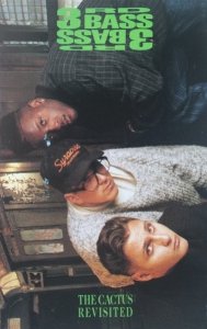 3rd Bass - The Cactus Revisited (MC)