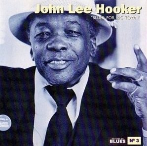 John Lee Hooker - Blues For Big Town (CD)