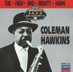 Coleman Hawkins - The High And Mighty Hawk (CD)
