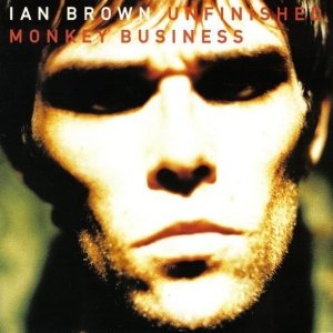 Ian Brown - Unfinished Monkey Business (CD)