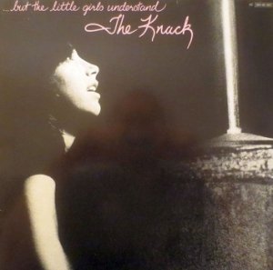The Knack - ...But The Little Girls Understand (LP)