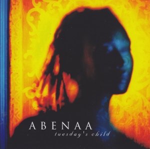 Abenaa - Tuesday's Child (CD)