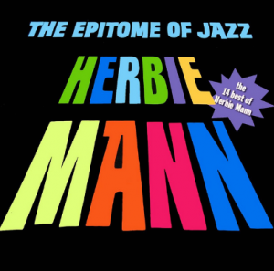 Herbie Mann - The Epitome Of Jazz (CD)