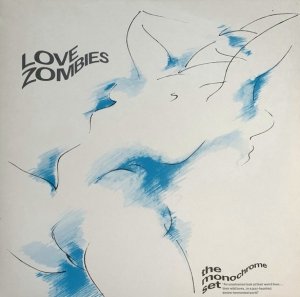 The Monochrome Set - Love Zombies (LP)