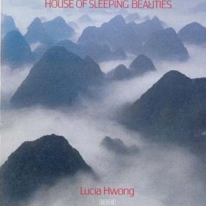 Lucia Hwong - House Of Sleeping Beauties (CD)
