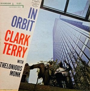 Clark Terry Quartet With Thelonious Monk - In Orbit (LP)