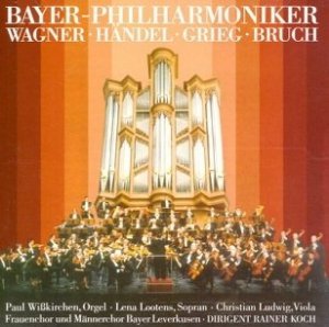 Bayer Philharmoniker - Wagner · Händel · Grieg · Bruch - Wagner · Händel · Grieg · Bruch (CD)