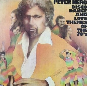 Peter Nero - Disco, Dance And Love Themes Of The 70's (LP)