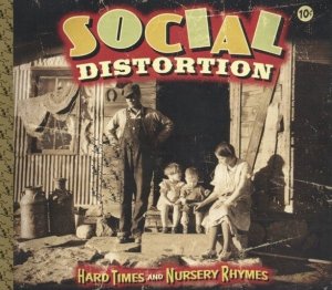 Social Distortion - Hard Times And Nursery Rhymes (CD)