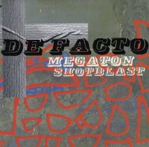 De Facto - Megaton Shotblast (CD)
