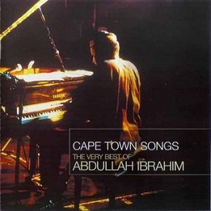 Abdullah Ibrahim - Cape Town Songs - The Very Best Of Abdullah Ibrahim (CD)