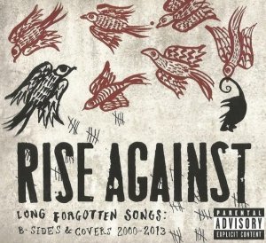 Rise Against - Long Forgotten Songs: B-sides & Covers 2000-2013 (CD)