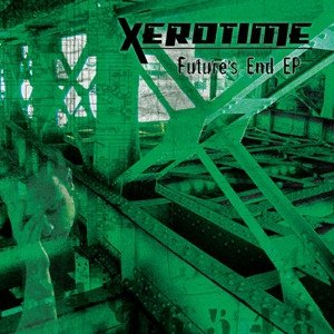 Xerotime - Future's End EP (CD)